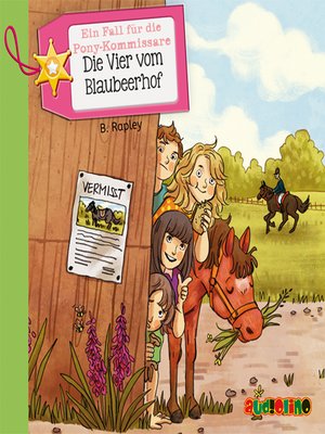 cover image of Die Vier vom Blaubeerhof--Ein Fall für die Pony-Kommissare, Teil 1